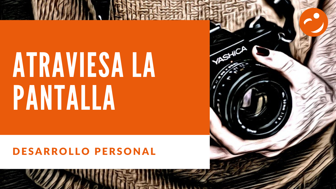 Atraviesa la pantalla