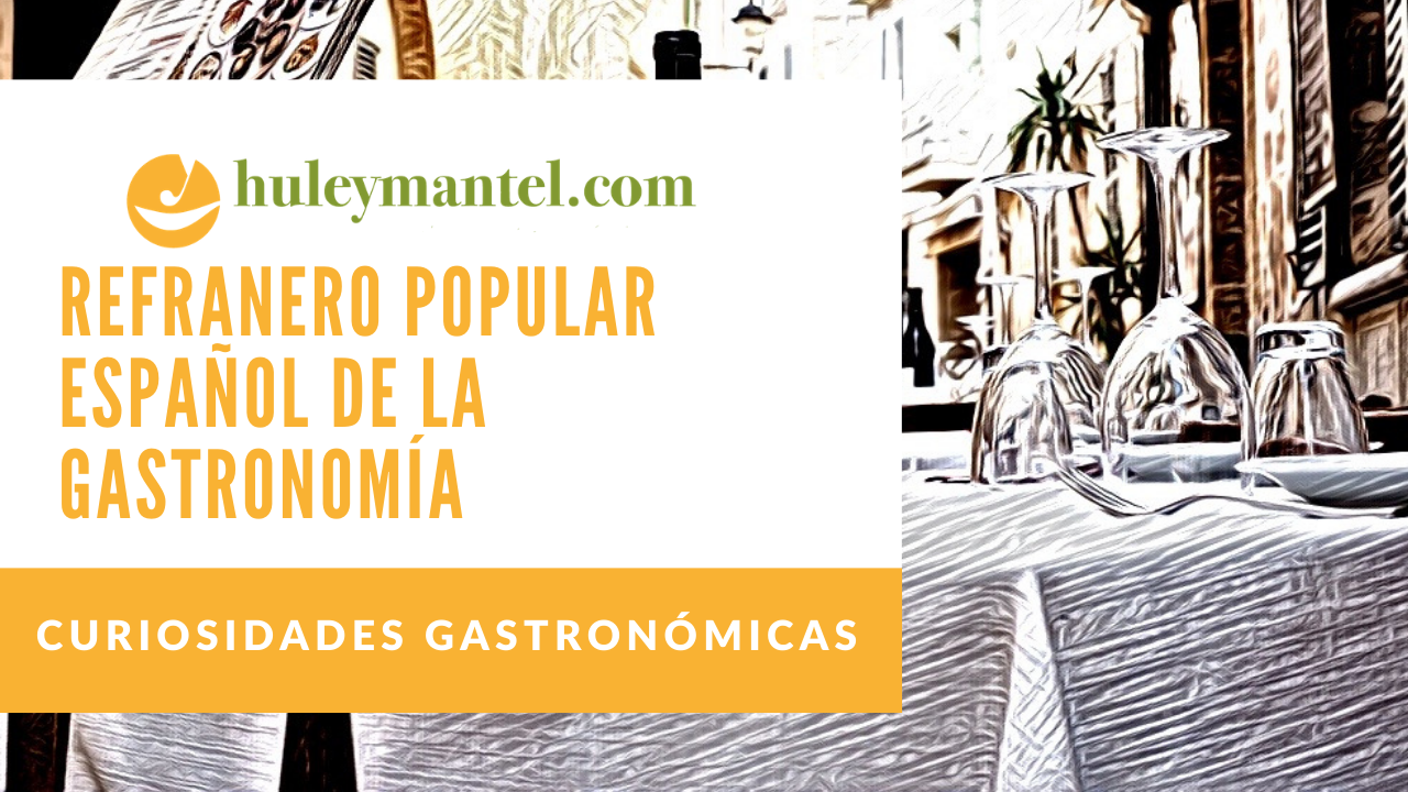 Refranero popular español de la gastronomía