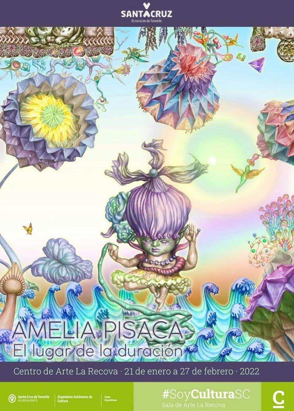 Cartel de promoción de la muestra ´El lugar de la duración´ de la artista Amelia Pisaca./ Ayto. de Santa Cruz.