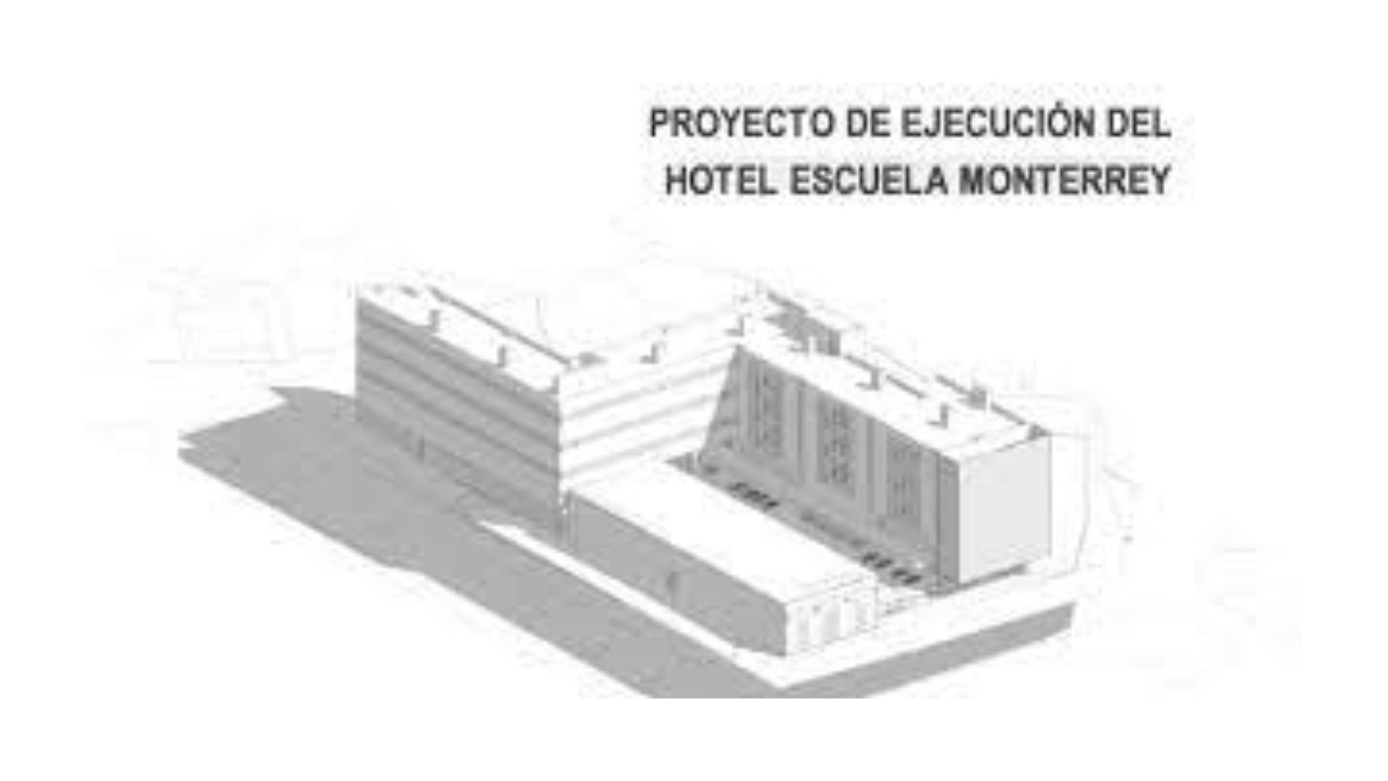 Proyecto de ejecución del Hotel Escuela Monterrey. / Ayuntamiento de El Paso