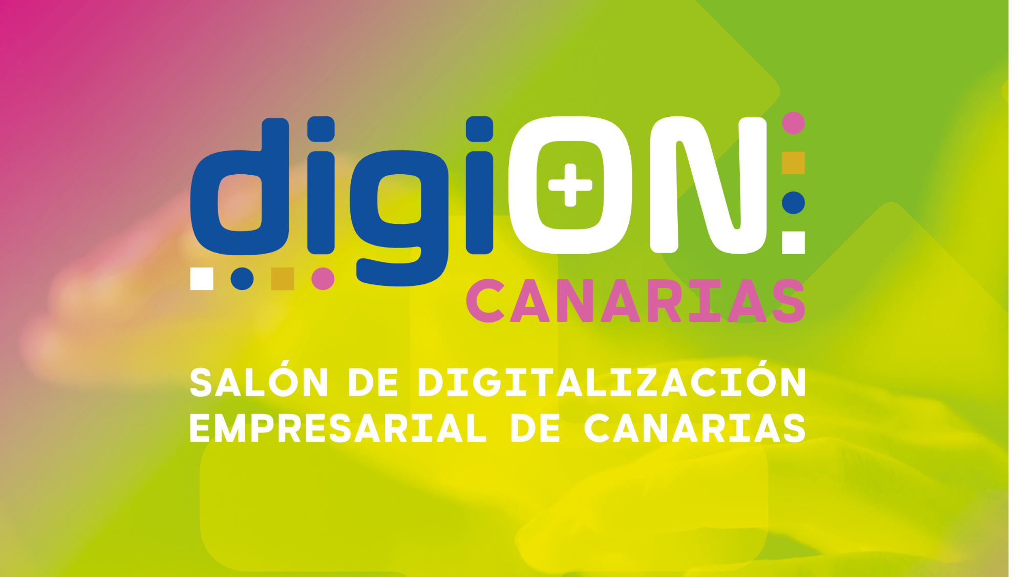 DigiOn Canarias el 15 y 16 de marco en Infecar./ Cabildo de Gran Canaria