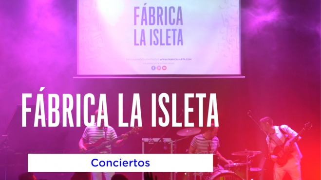 La Fábrica La Isleta propone numerosos eventos durante todo el año / FÁBRICA LA ISLETA