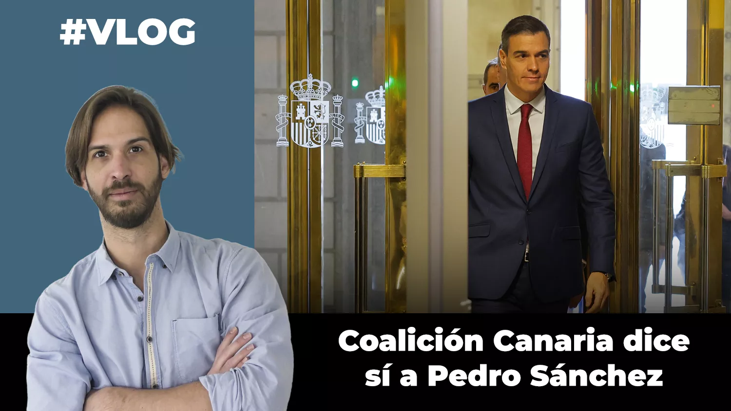 Videoblog - Coalición Canaria dice sí a Pedro Sánchez./ AH
