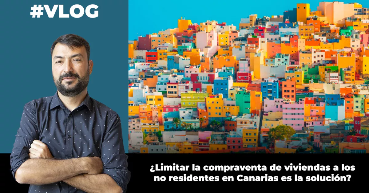 ¿Limitar la compraventa de viviendas a los no residentes en Canarias es la solución? / AH