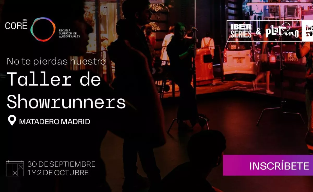 Últimos días para inscribirse en el Taller de Showrunners de The Core./ SERVIMEDIA