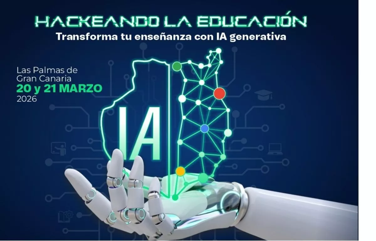 Últimas plazas para 'Hackeando la Educación', el mayor evento de IA para docentes en Canarias