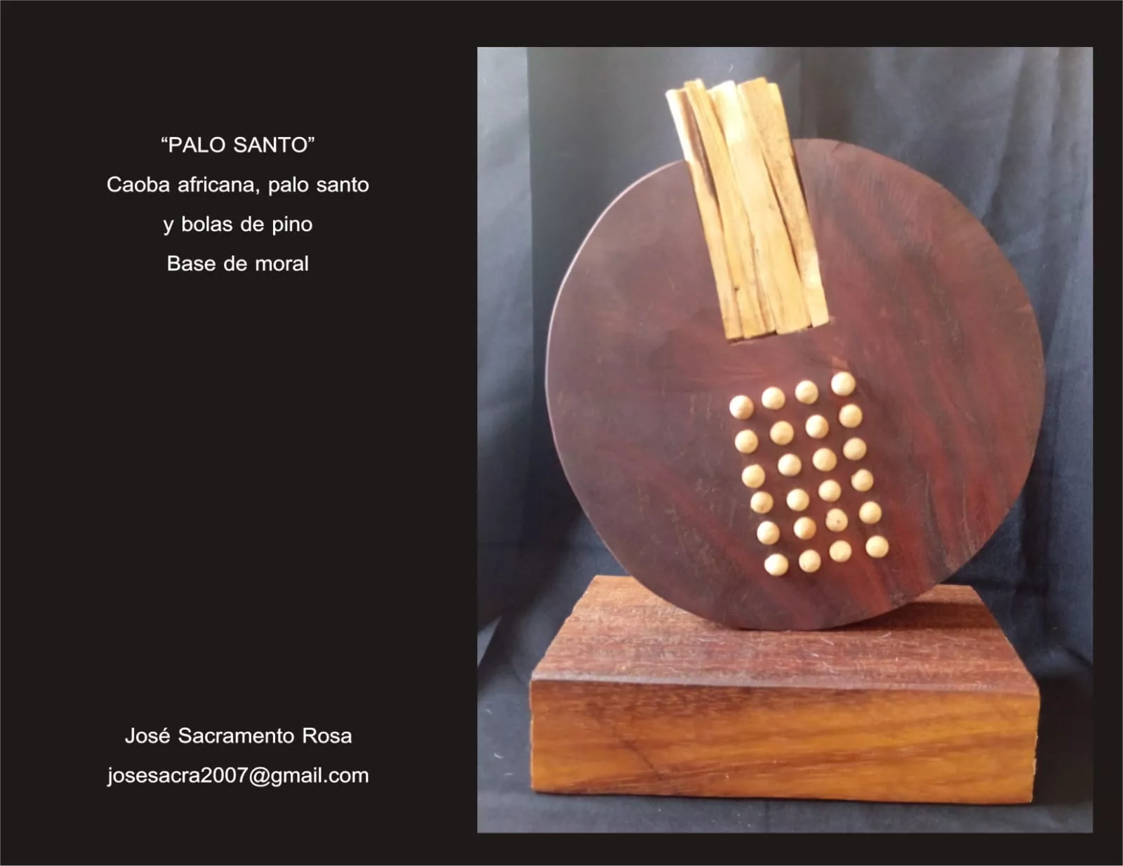 Obra: 'Palo Santo'